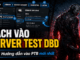 cách vào server test Dead by Daylight