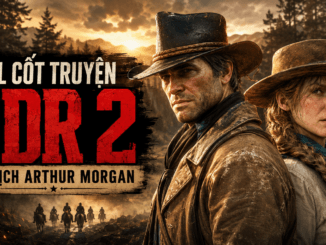 Full Cốt Truyện Red Dead Redemption 2 – Bi Kịch Của Arthur Morgan Và Sự Sụp Đổ Của Băng Van der Linde