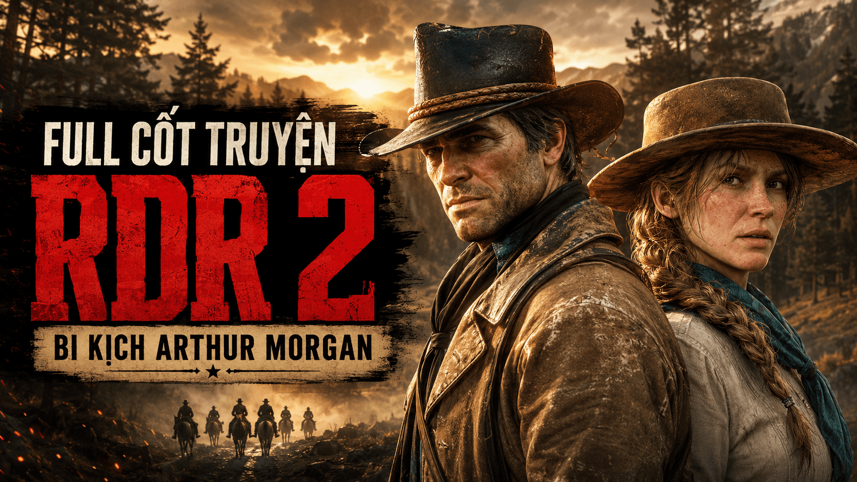 Full Cốt Truyện Red Dead Redemption 2 – Bi Kịch Của Arthur Morgan Và Sự Sụp Đổ Của Băng Van der Linde